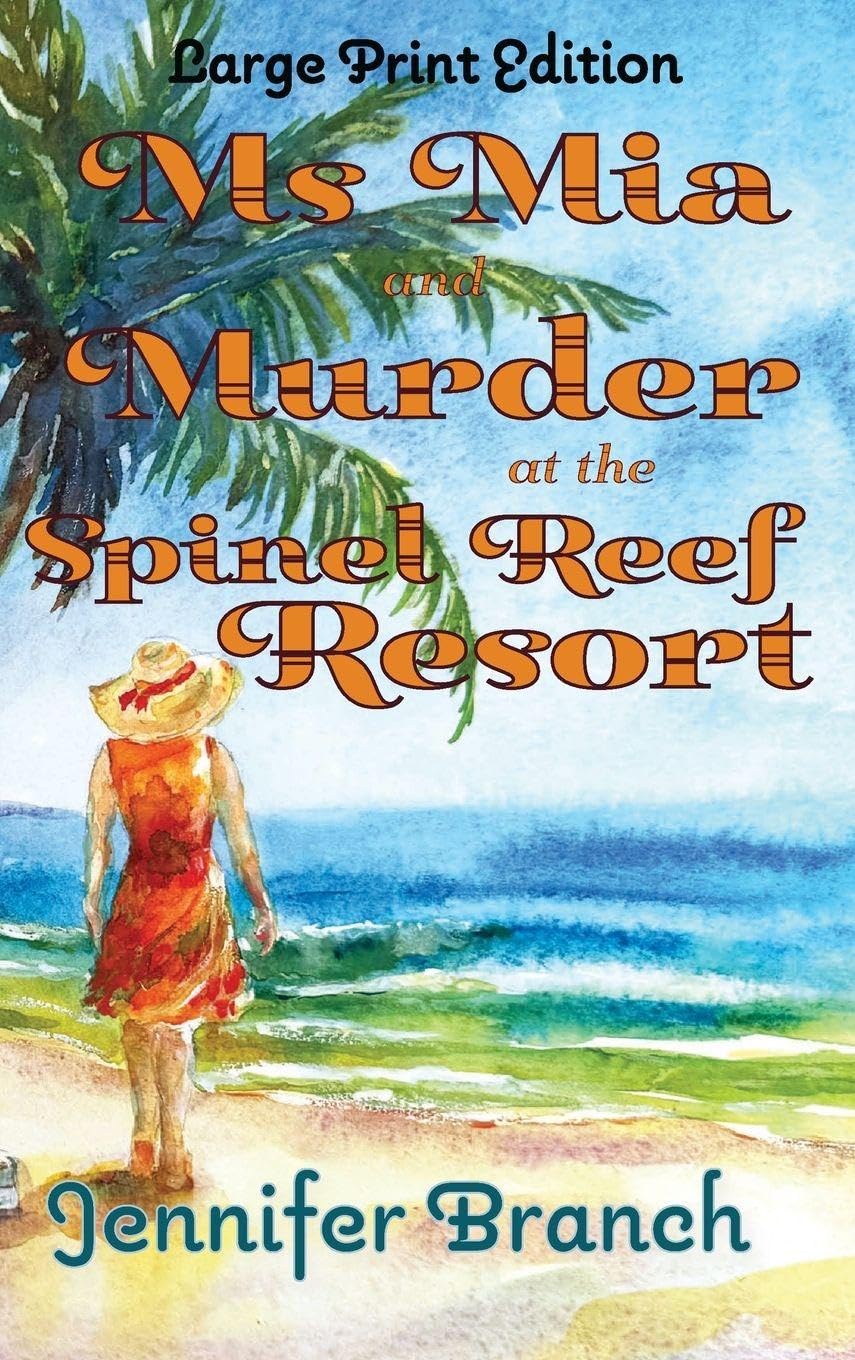 Ms. Mia and Murder at the Spinel Reef Resort (Large Print Edition) Humour & Satire