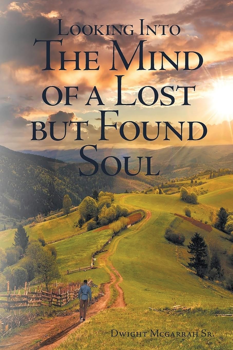 Looking Into the Mind of a Lost but Found Soul Religion & Esotericism