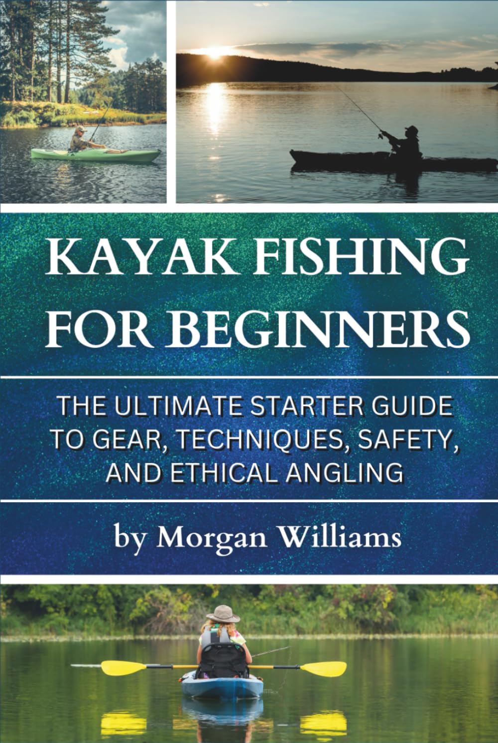 Kayak Fishing for Beginners Leisure & Fun