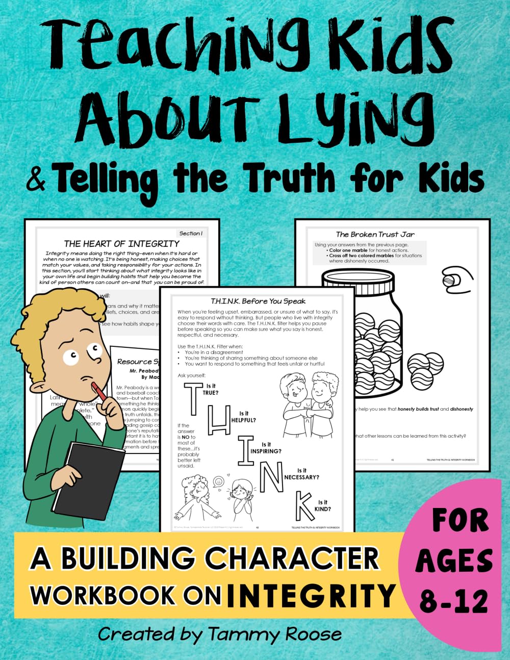 Teaching Kids About Lying and Telling the Truth for Kids: a Building Character Workbook on Integrity for Ages 8-12 (Building Character Workbooks) Parents & Children