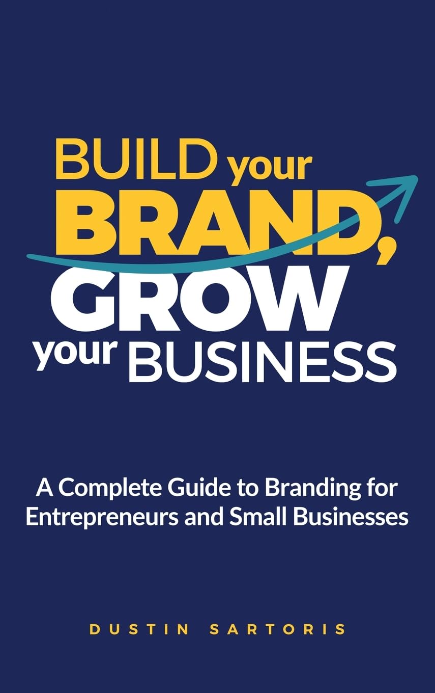 Build Your Brand, Grow Your Business Business, Finance & Career
