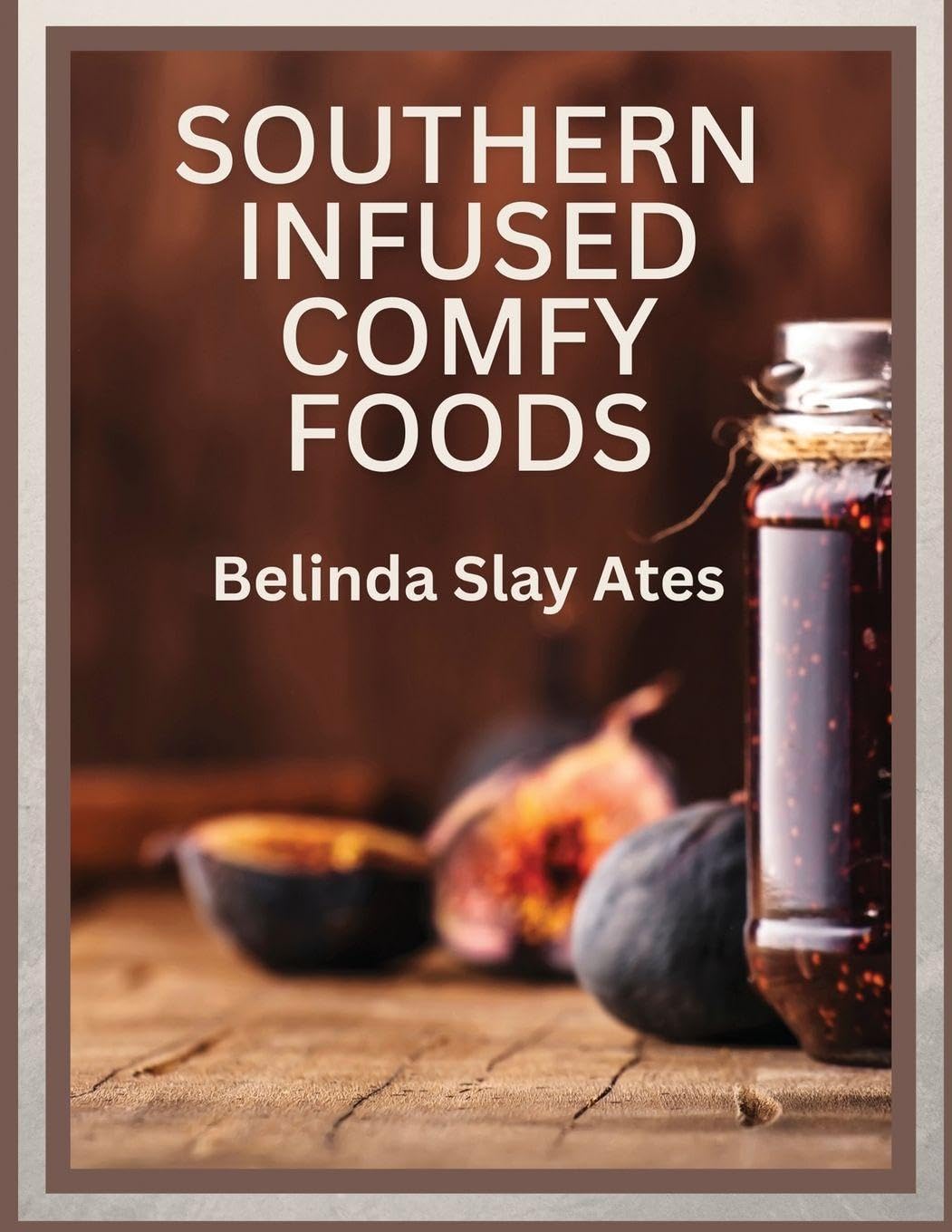 Southern Infused Comfy Foods Leisure, Home & Garden