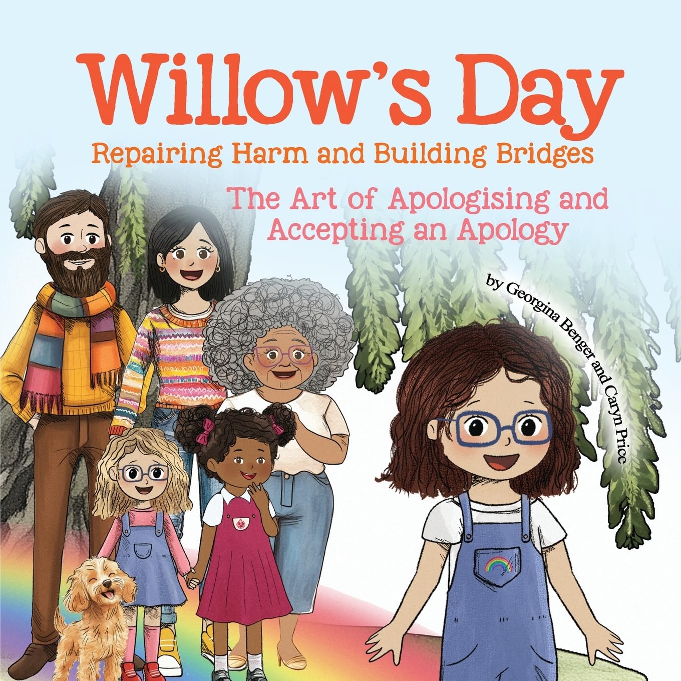 Willow's Day Repairing Harm and Building Bridges Non-fiction