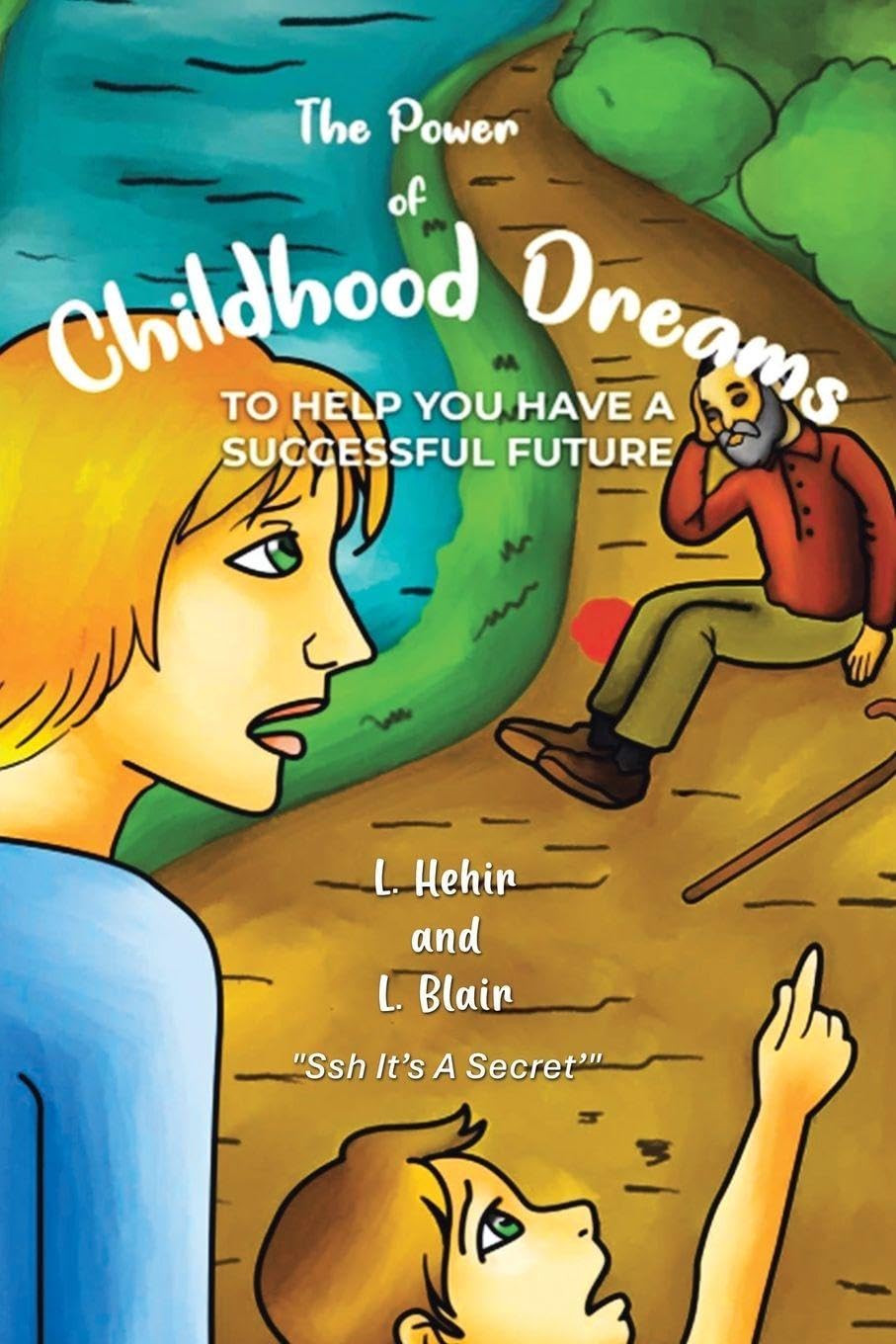 The Power of Childhood Dreams Learning & Reference