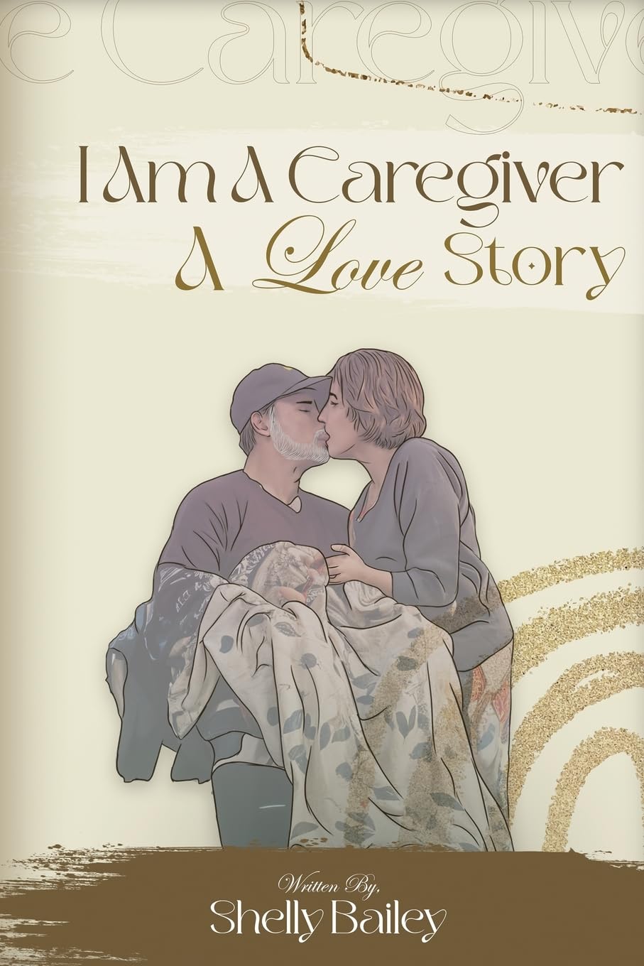 I Am A Caregiver A Love Story Art & Literature