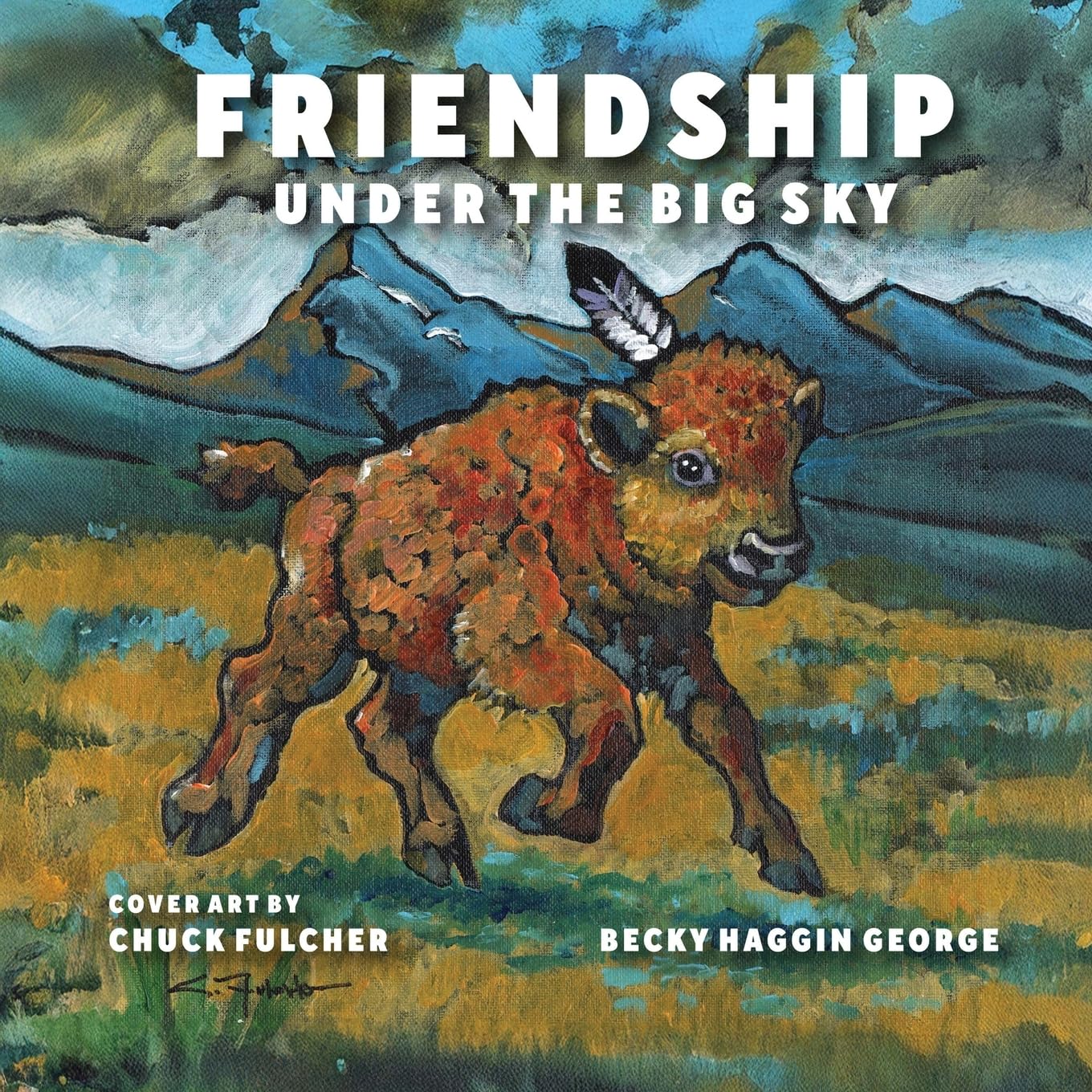 Friendship Under the Big Sky Novels & Short Stories