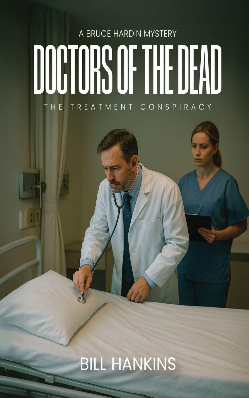 A Bruce Hardin Mystery  DOCTORS OF THE DEAD Contemporary literature