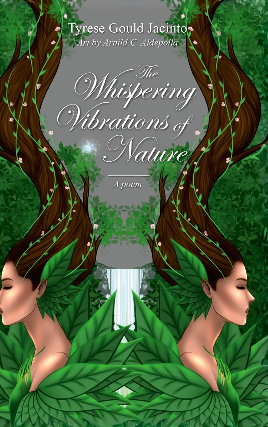 The Whispering Vibrations of Nature, A Poem Poetry