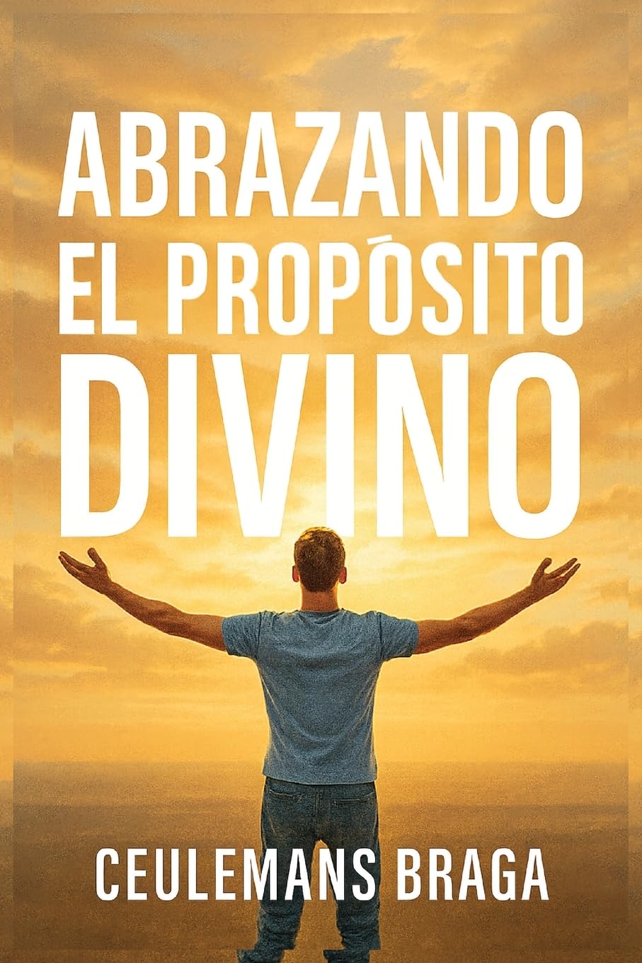 Abrazando el Propósito Divino  Descubriendo el propósito Books