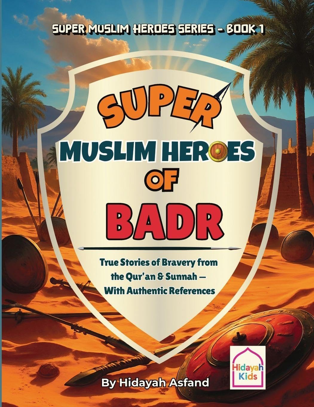Super Muslim Heroes of Badr Non-fiction