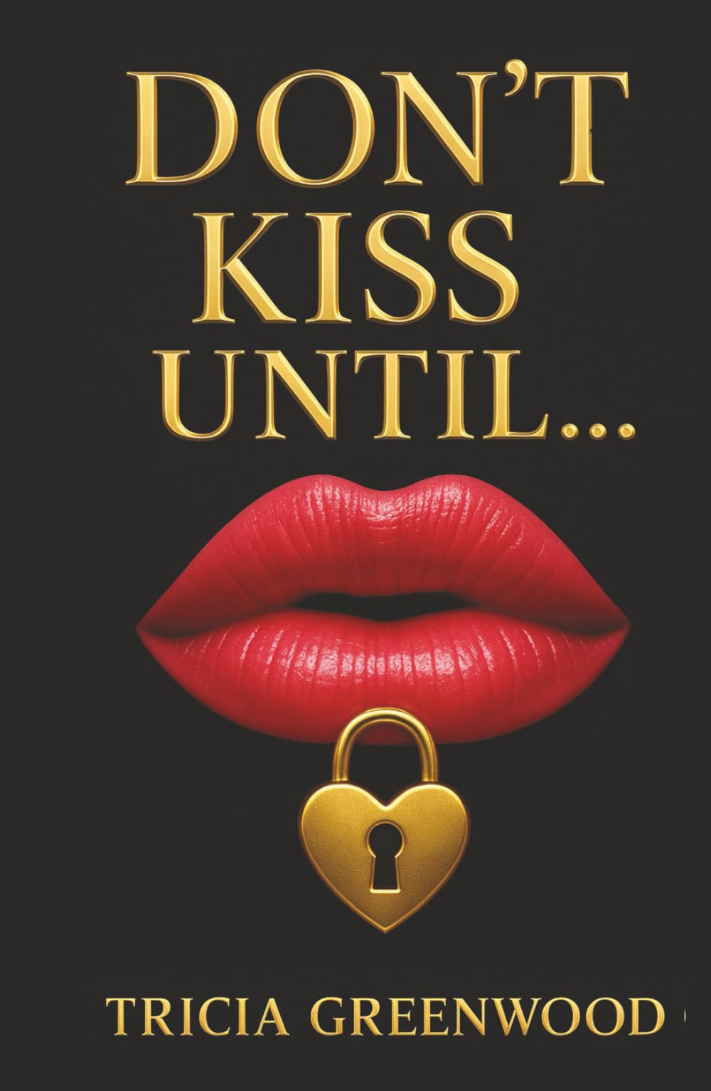 DON'T KISS UNTIL... Eroticism