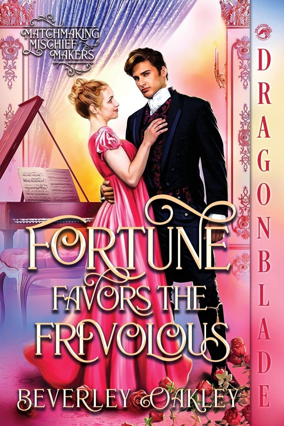 Fortune Favors The Frivolous Historical Fiction