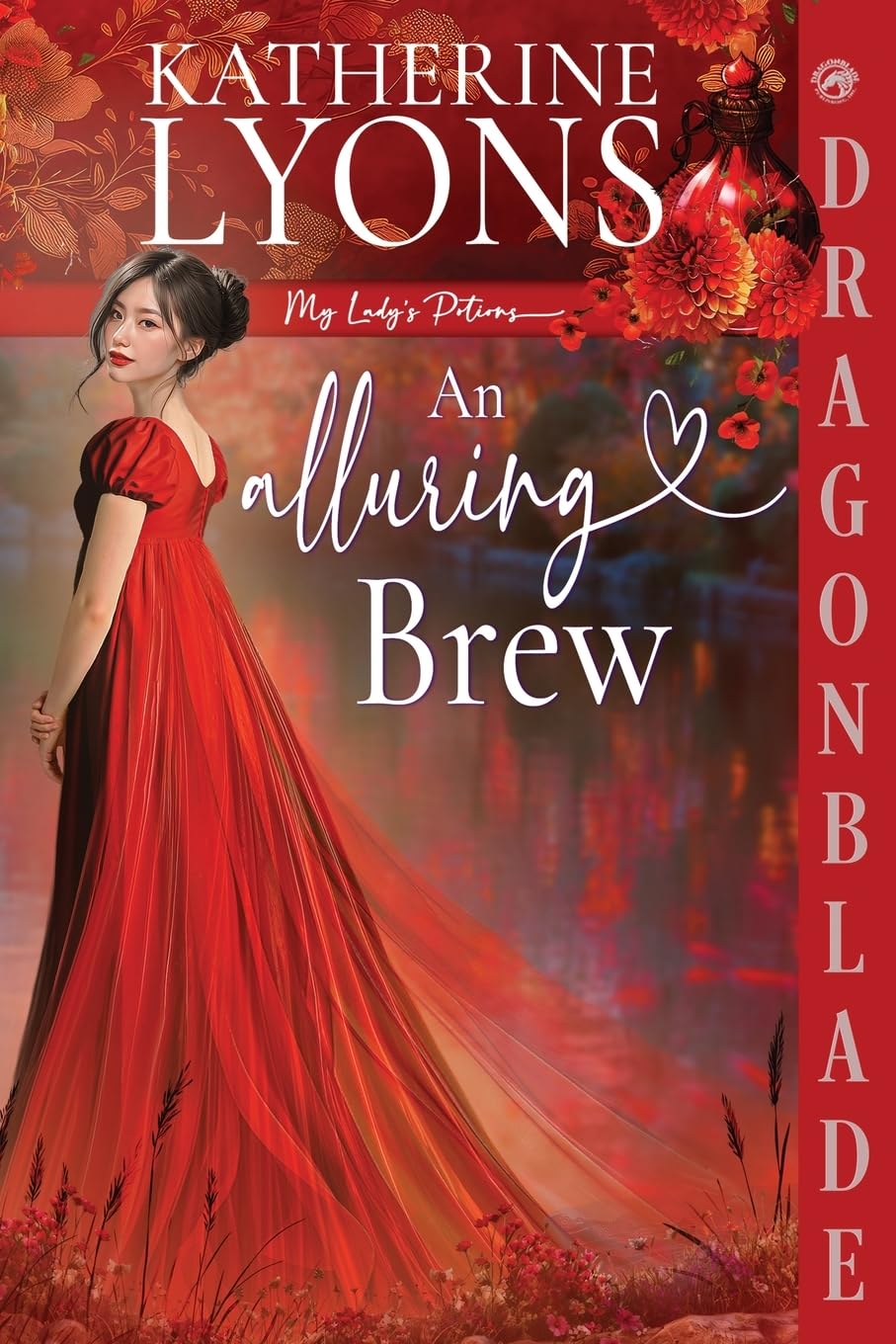 An Alluring Brew: A Regency Historical Romance (My Lady's Potions, Band 3) Historical Fiction