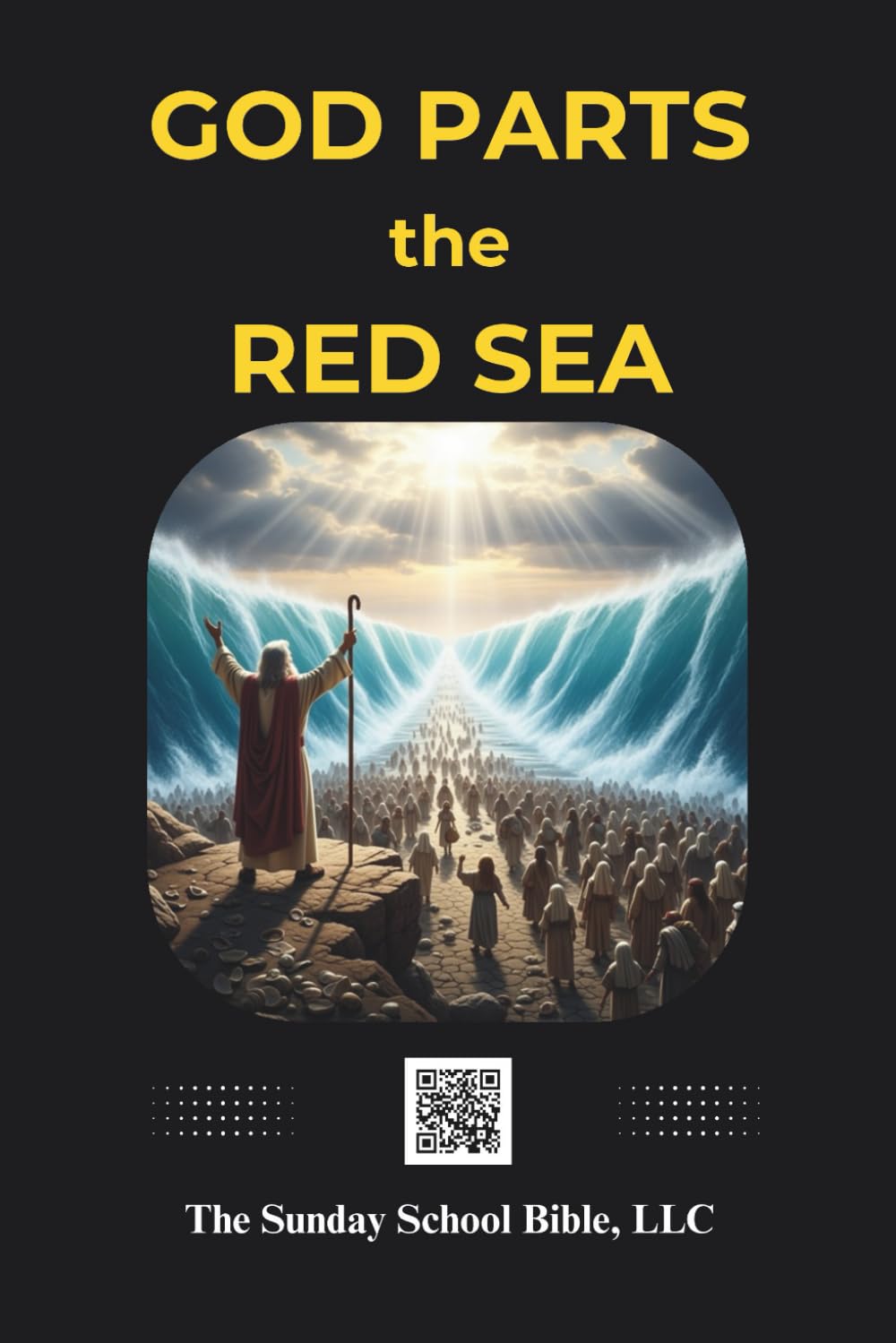 God Parts the Red Sea: The Sunday School Bible (SSB) Translation Religion & Esotericism