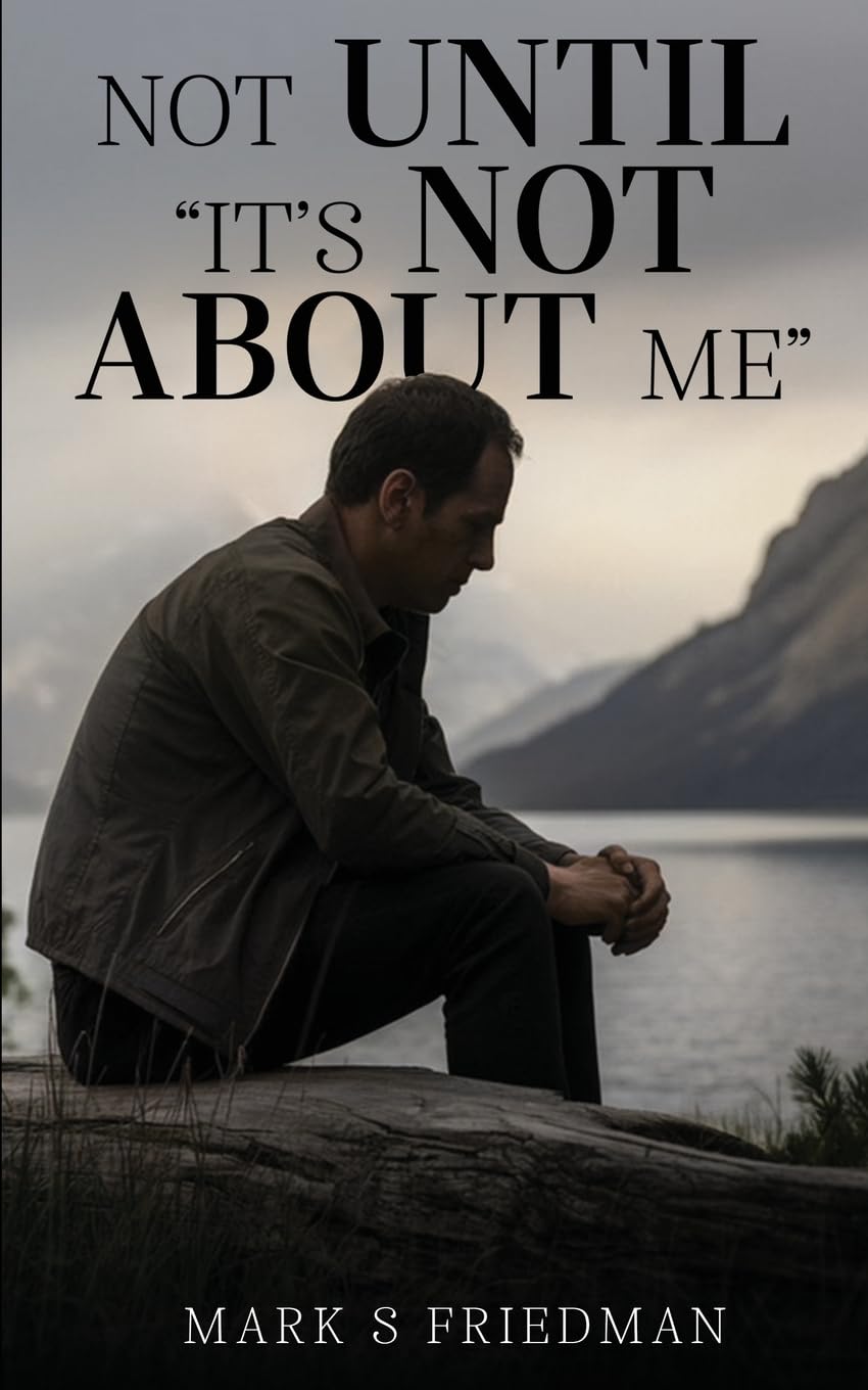 Product Image: Not Until "It's Not About Me"