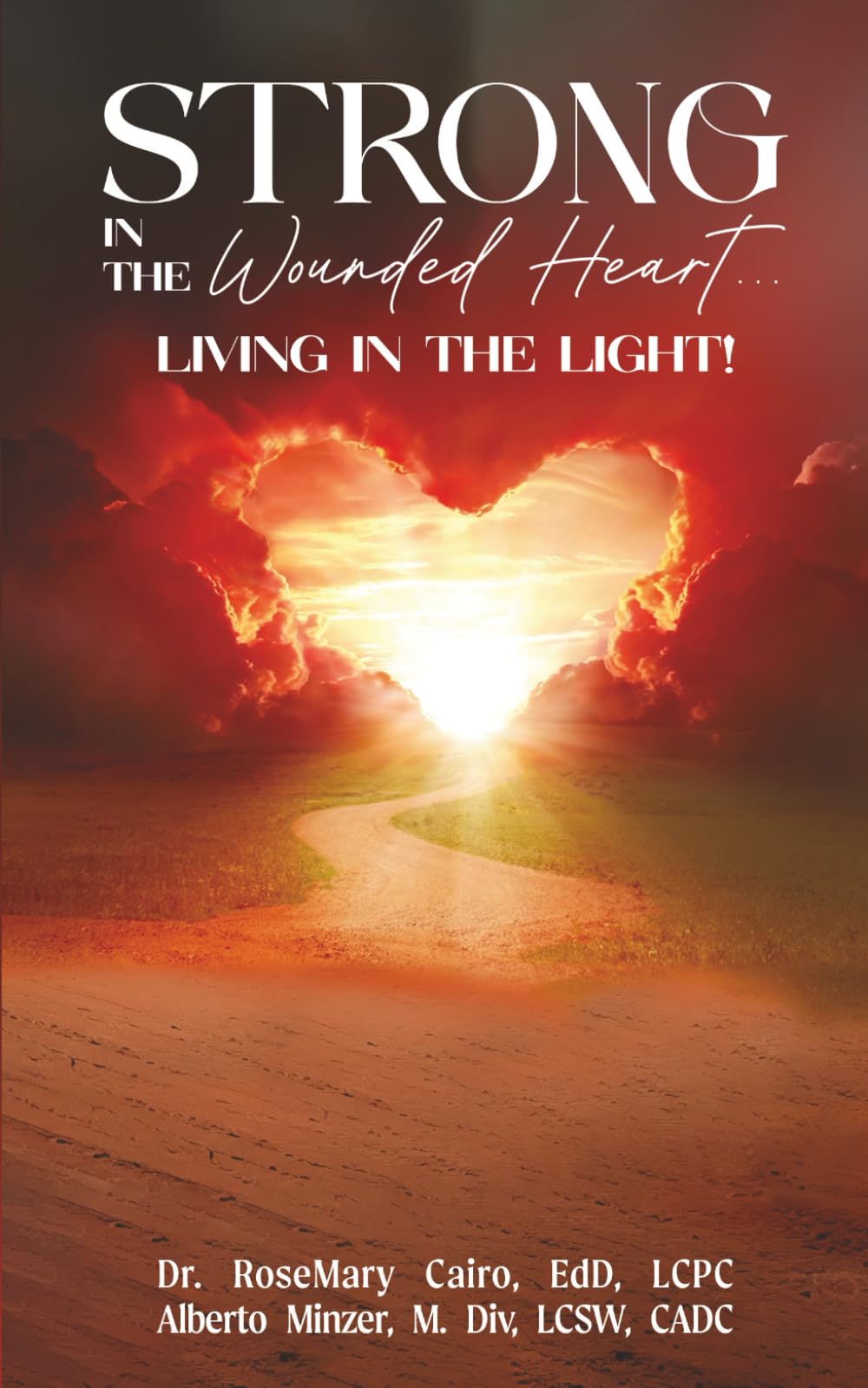 Strong in the Wounded Heart Religion & Esotericism