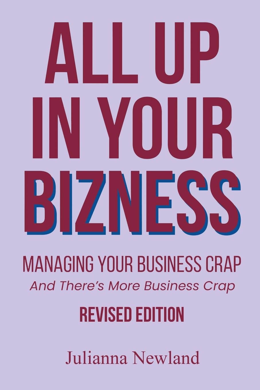 All Up In Your Bizness Business, Finance & Career