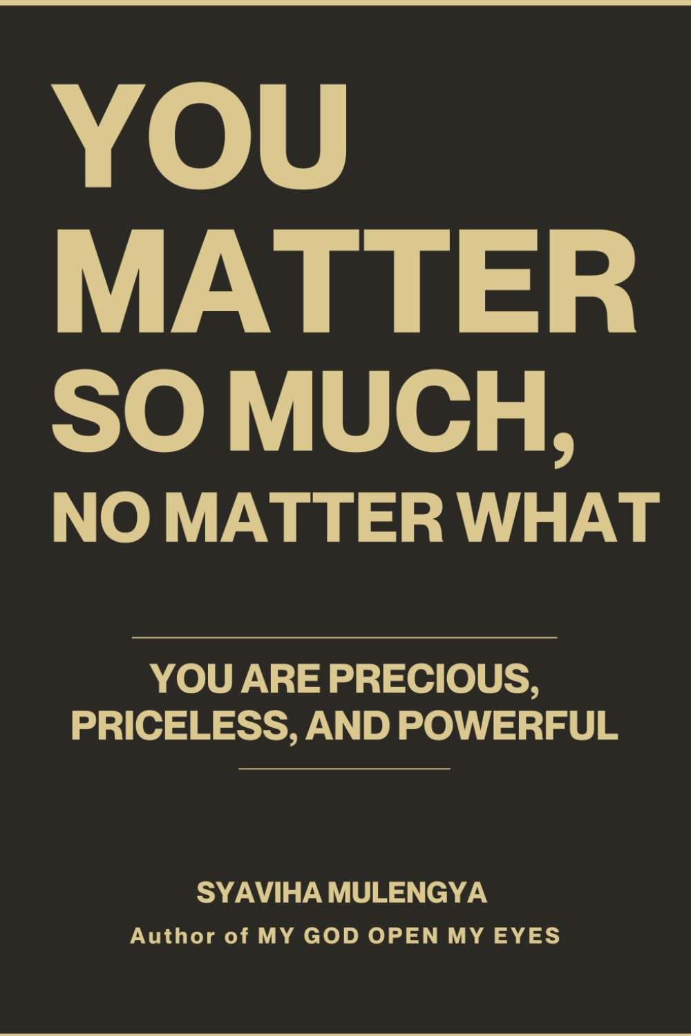 YOU MATTER SO MUCH,  NO MATTER WHAT Health, Nutrition & Fitness