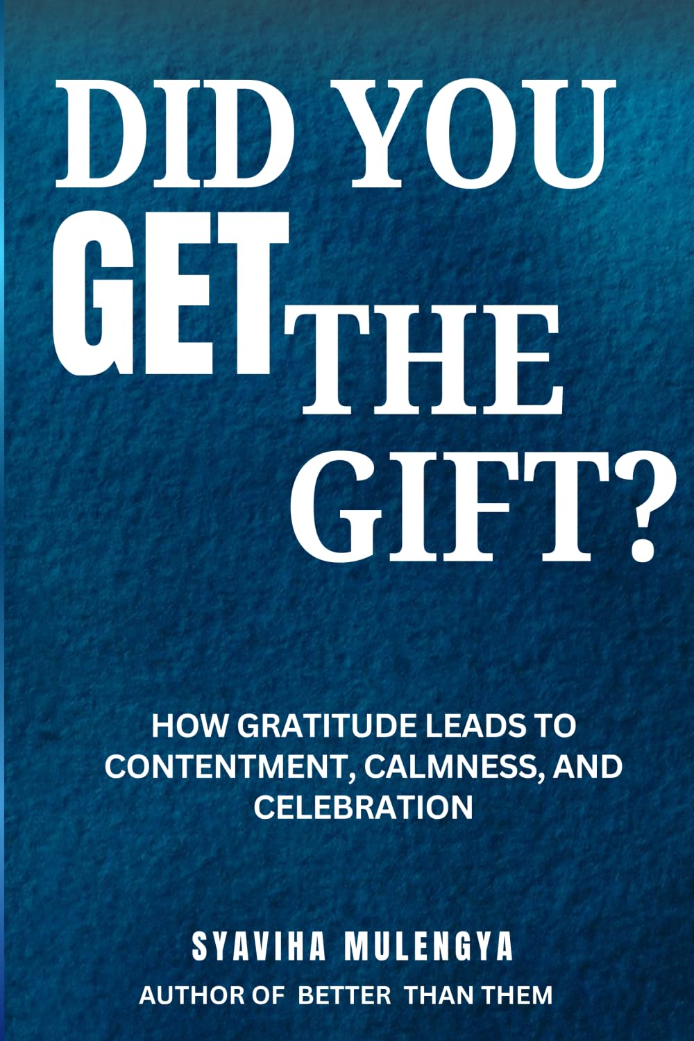 DID YOU   GET THE GIFT? Psychology