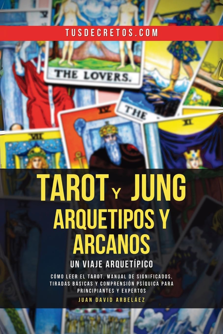 Tarot y Jung, Arquetipos y Arcanos Psychology