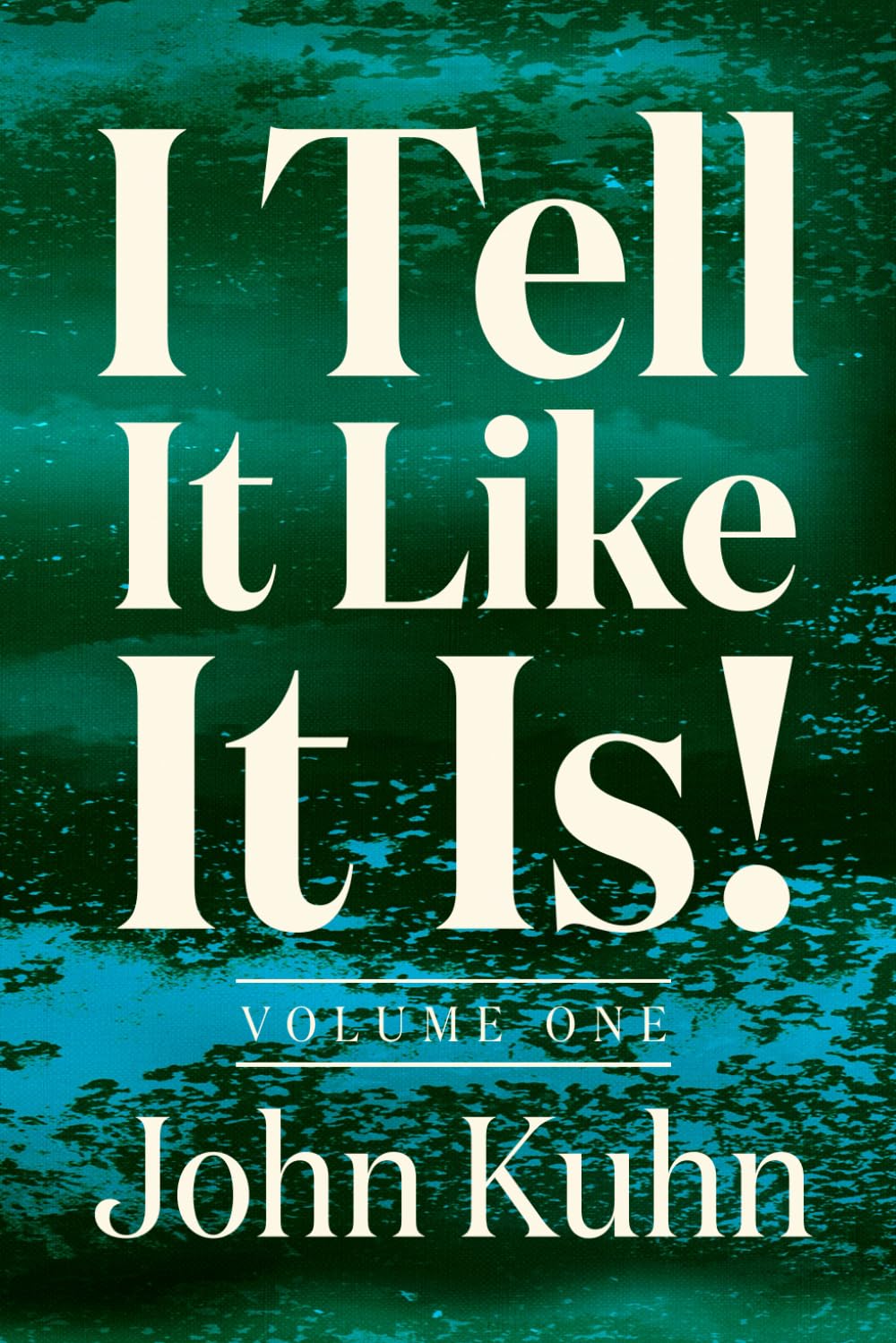 I Tell It Like It Is! (Volume 1 of 3) Art & Literature
