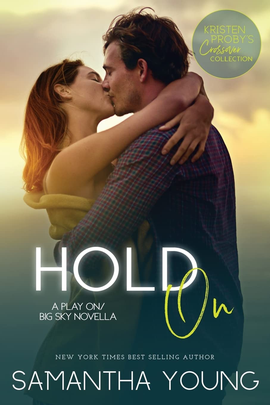 Hold On: A Play On/Big Sky Novella Contemporary Romance