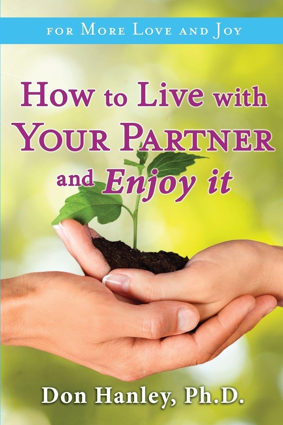 How To Live With Your Partner and Enjoy It Psychology
