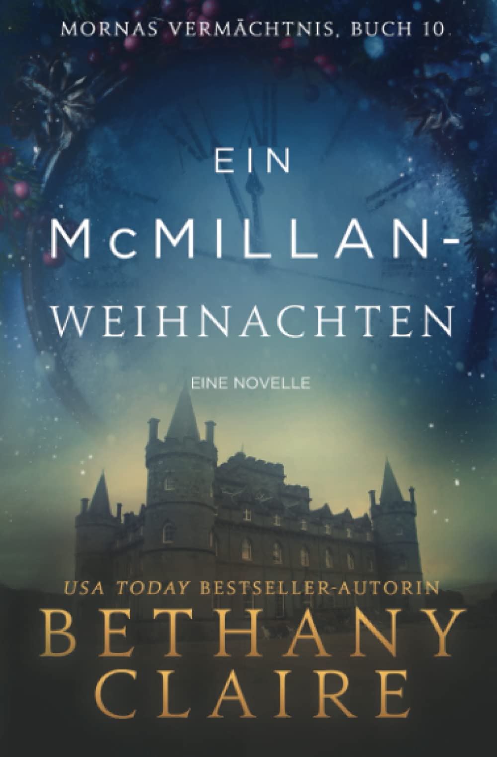 Ein McMillan-Weihnachten - ein-Schottischer Zeitreise-Romanze (Mornas Vermächtnis, Band 10) Holiday Reading