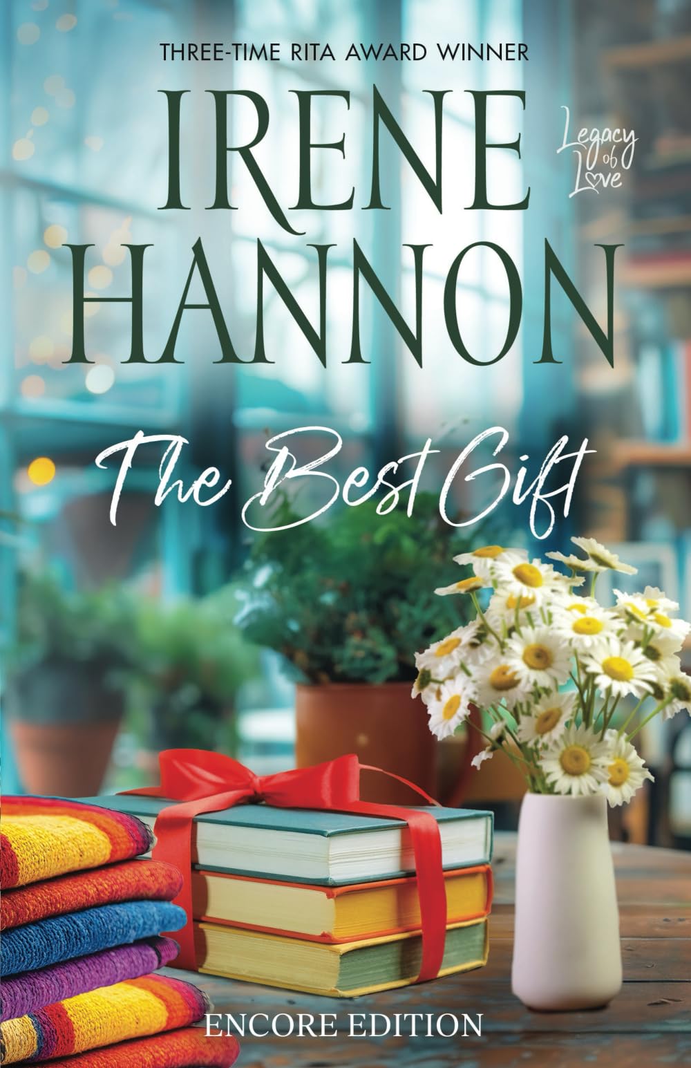 The Best Gift: Encore Edition (Legacy of Love, Band 1) Contemporary Romance