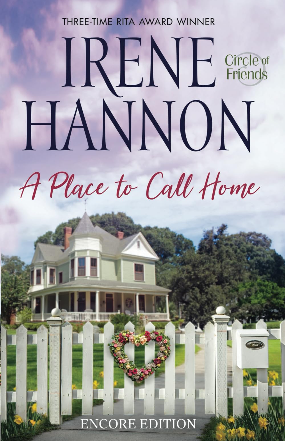 A Place to Call Home: Encore Edition (Circle of Friends, Band 1) Contemporary literature