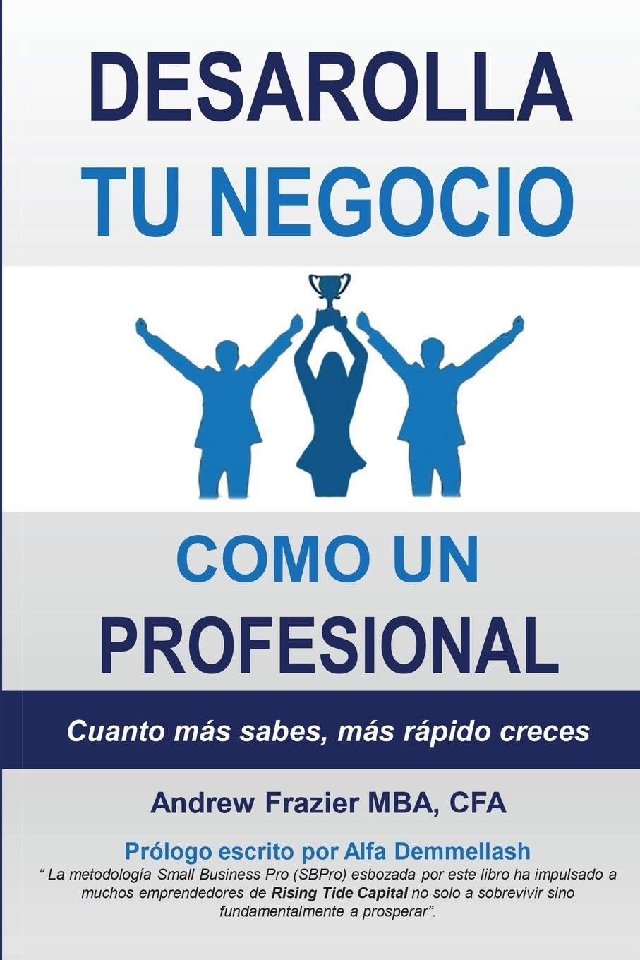 Desarrolla Tu Negocio Como Un Profesional Business, Finance & Career