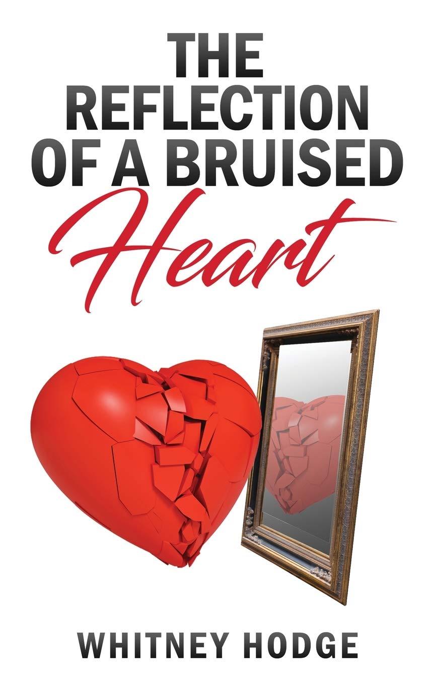 The Reflection of a Bruised Heart Poetry