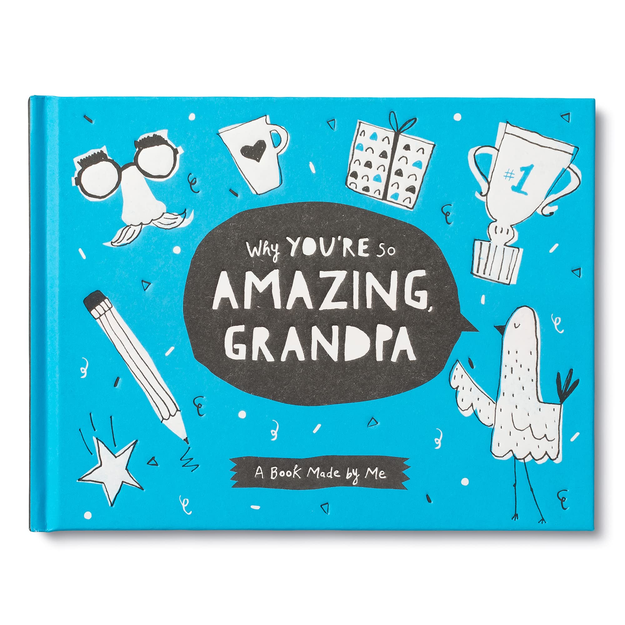 Why You're So Amazing, Grandpa: A Fun Fill-in Book for Kids to Complete for Their Grandpa Parents & Children