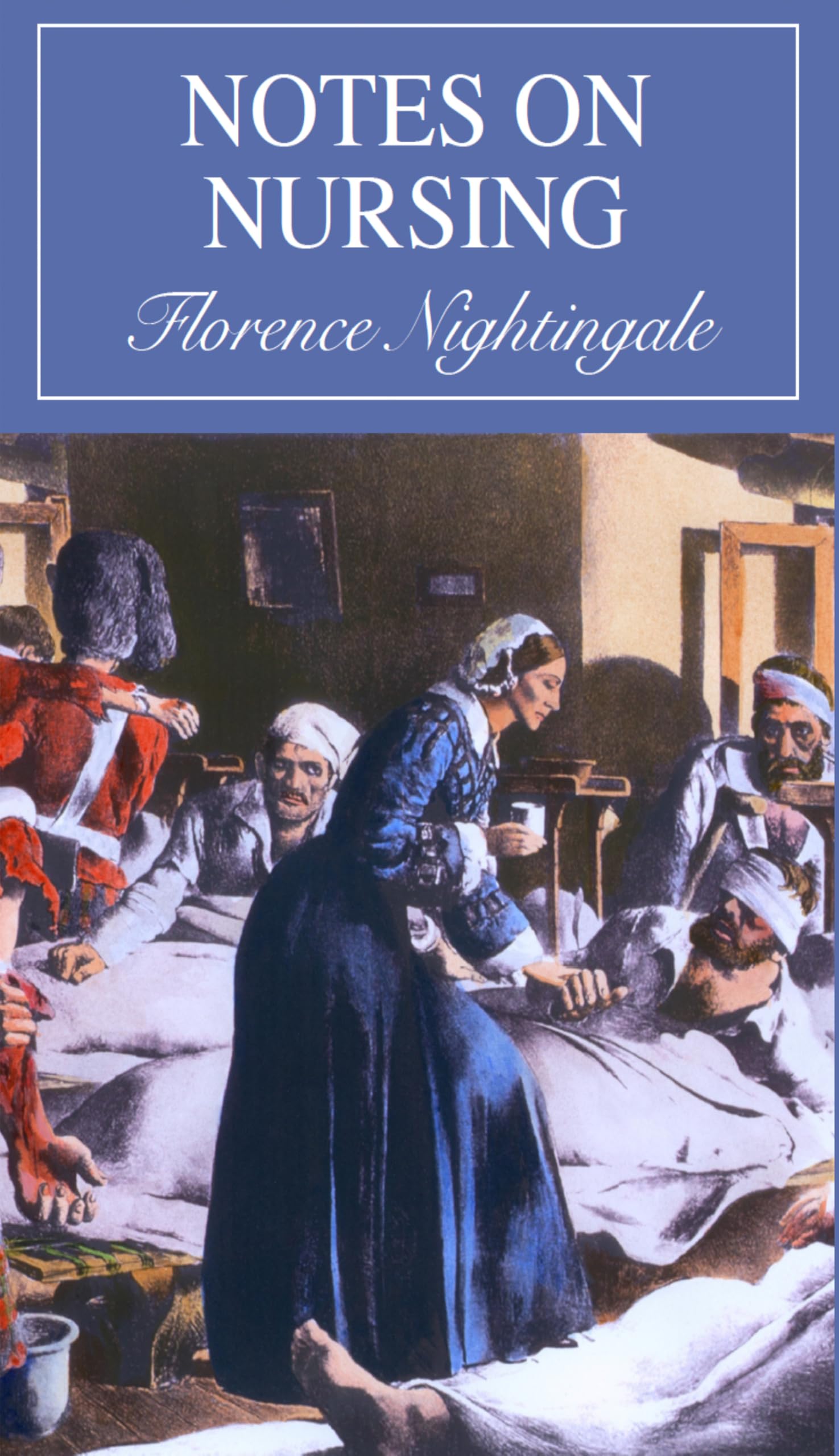 Notes on Nursing: What It Is, and What It Isn't Medicine