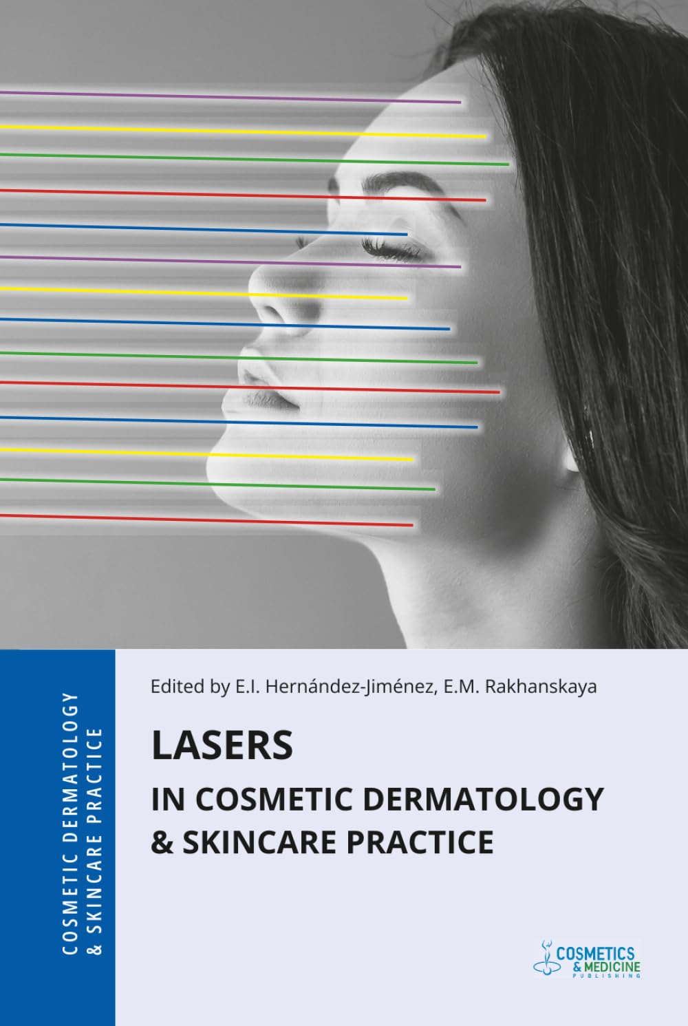Lasers in Cosmetic Dermatology & Skincare Practice Medicine