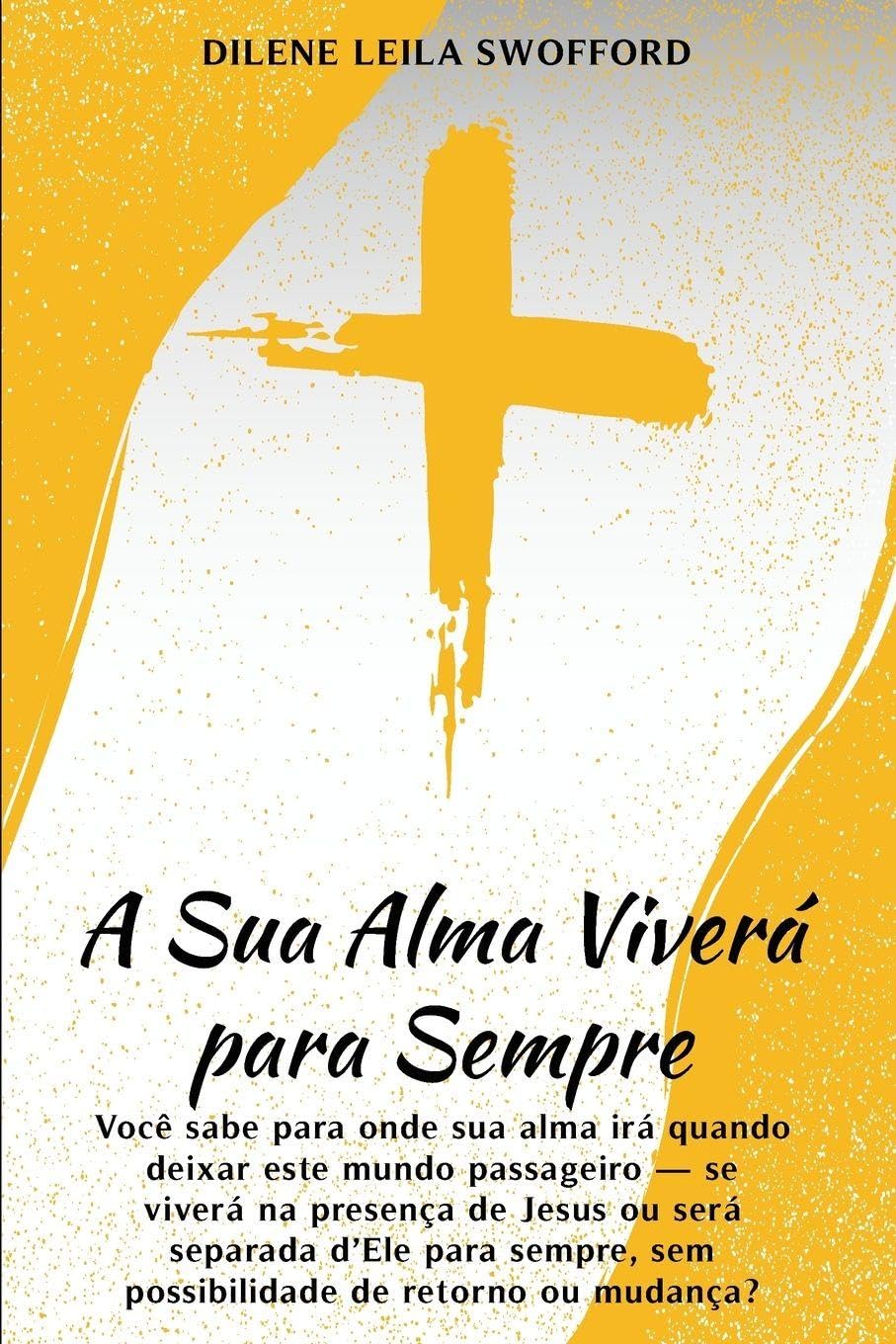 A Sua Alma Viverá Para Sempre Self-help