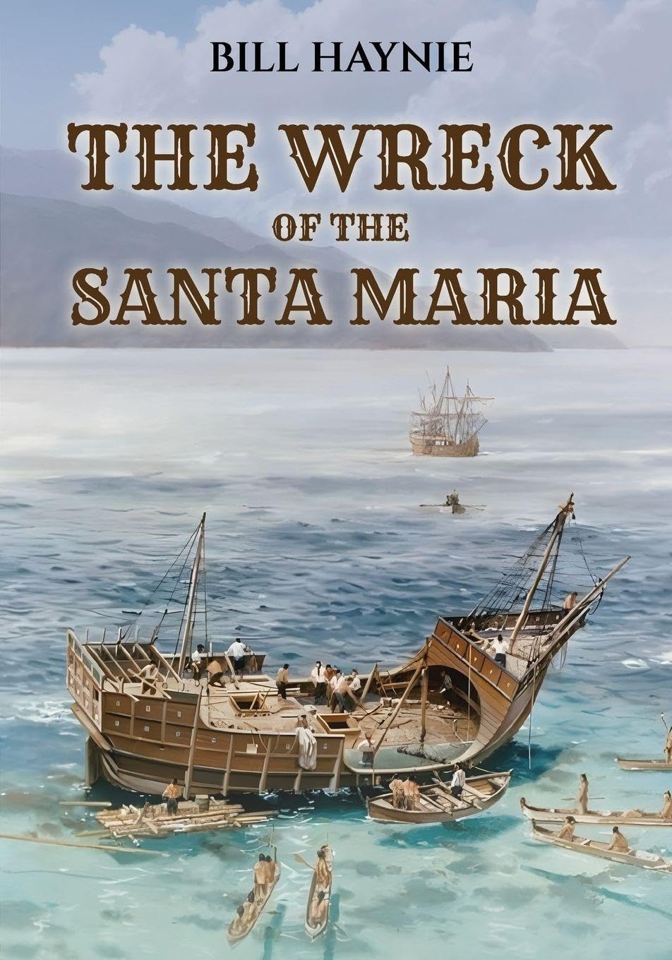 The Wreck of the Santa Maria Politics & History