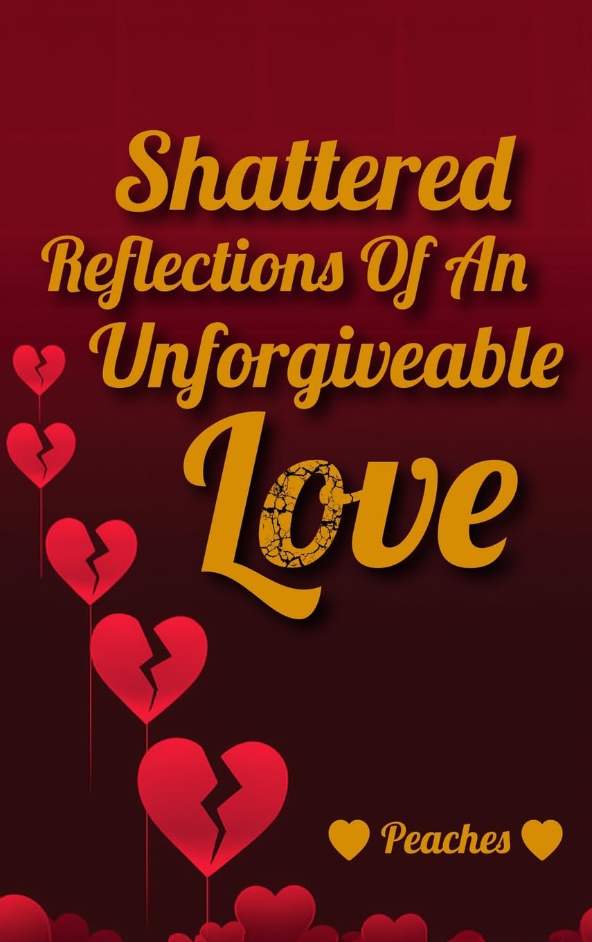 Shattered Reflections Of An Unforgiveable Love Contemporary literature