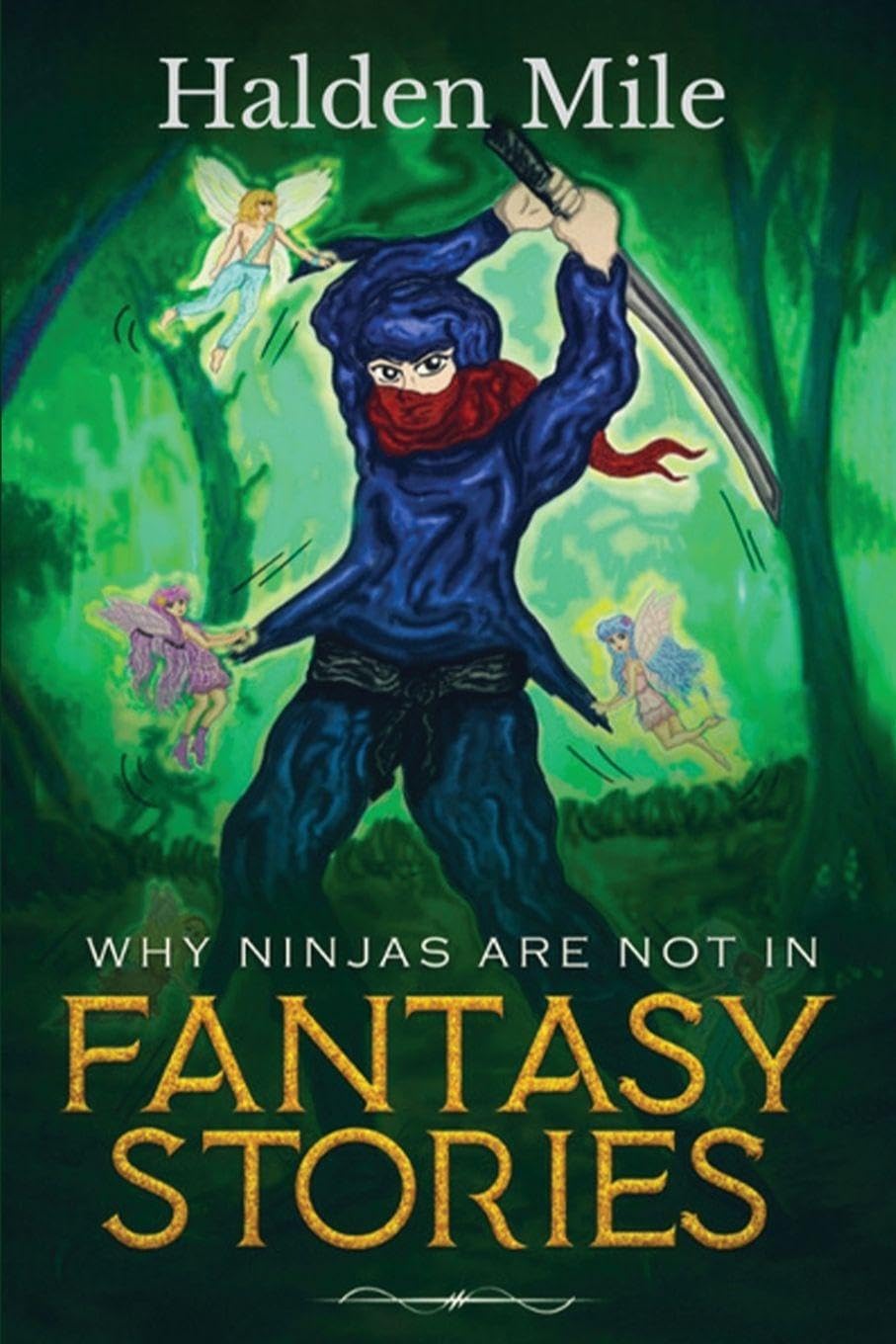 Why Ninjas Are Not In  Fantasy Stories Contemporary literature