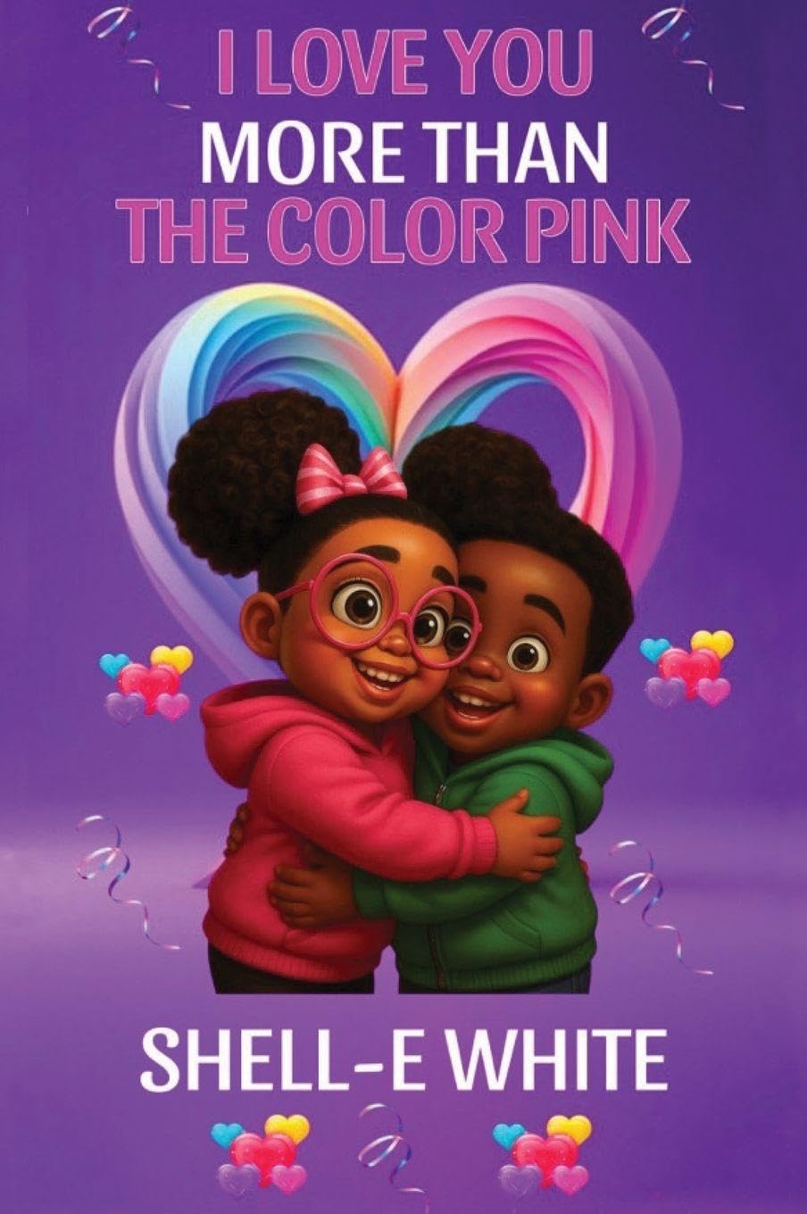 I Love You More Than The Color Pink Non-fiction