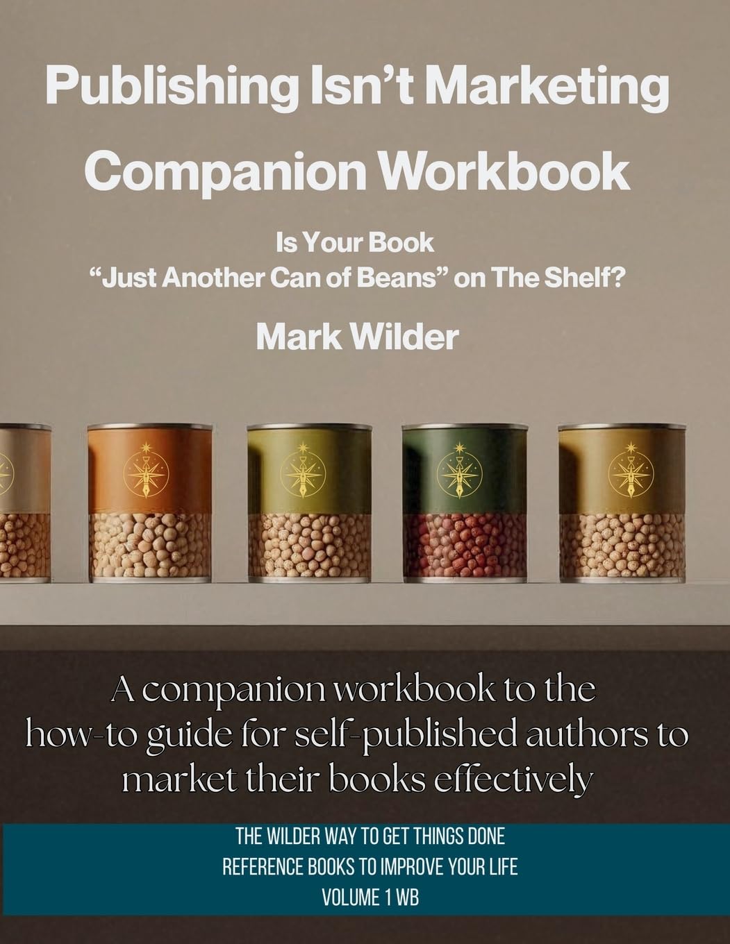 Publishing Isn't Marketing Companion Workbook Contemporary literature
