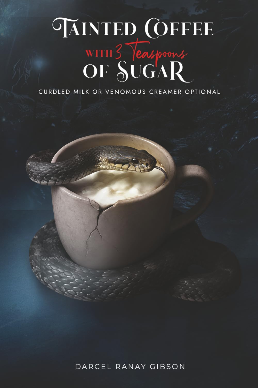 Tainted Coffee With 3 Teaspoons Of Sugar Poetry