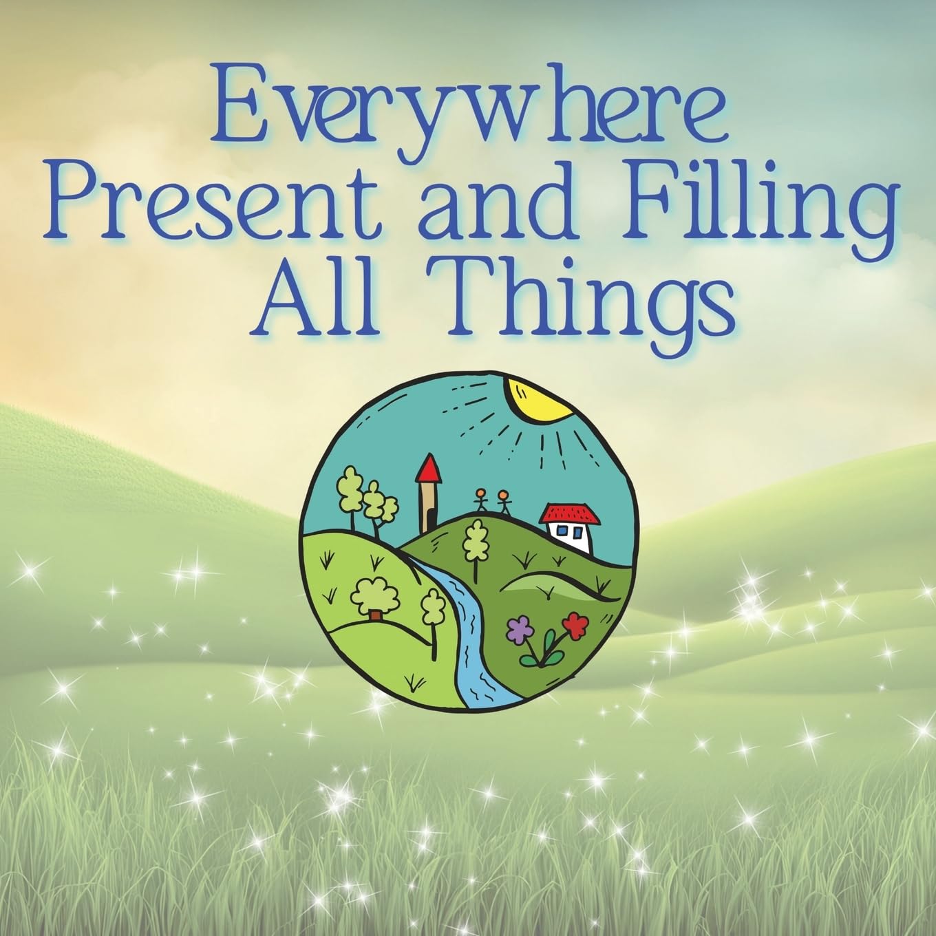 Everywhere Present and Filling All Things Hobbies & Crafts