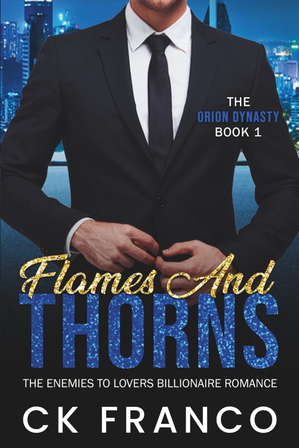 Flames and Thorns (The Orion Dynasty Book 1) Contemporary literature