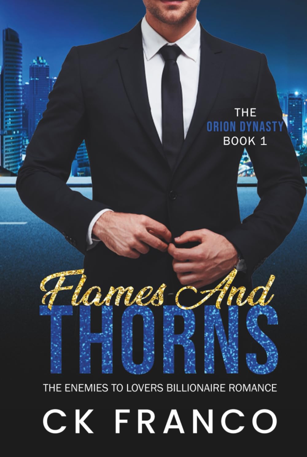 Flames and Thorns (The Orion Dynasty Book 1) Contemporary literature
