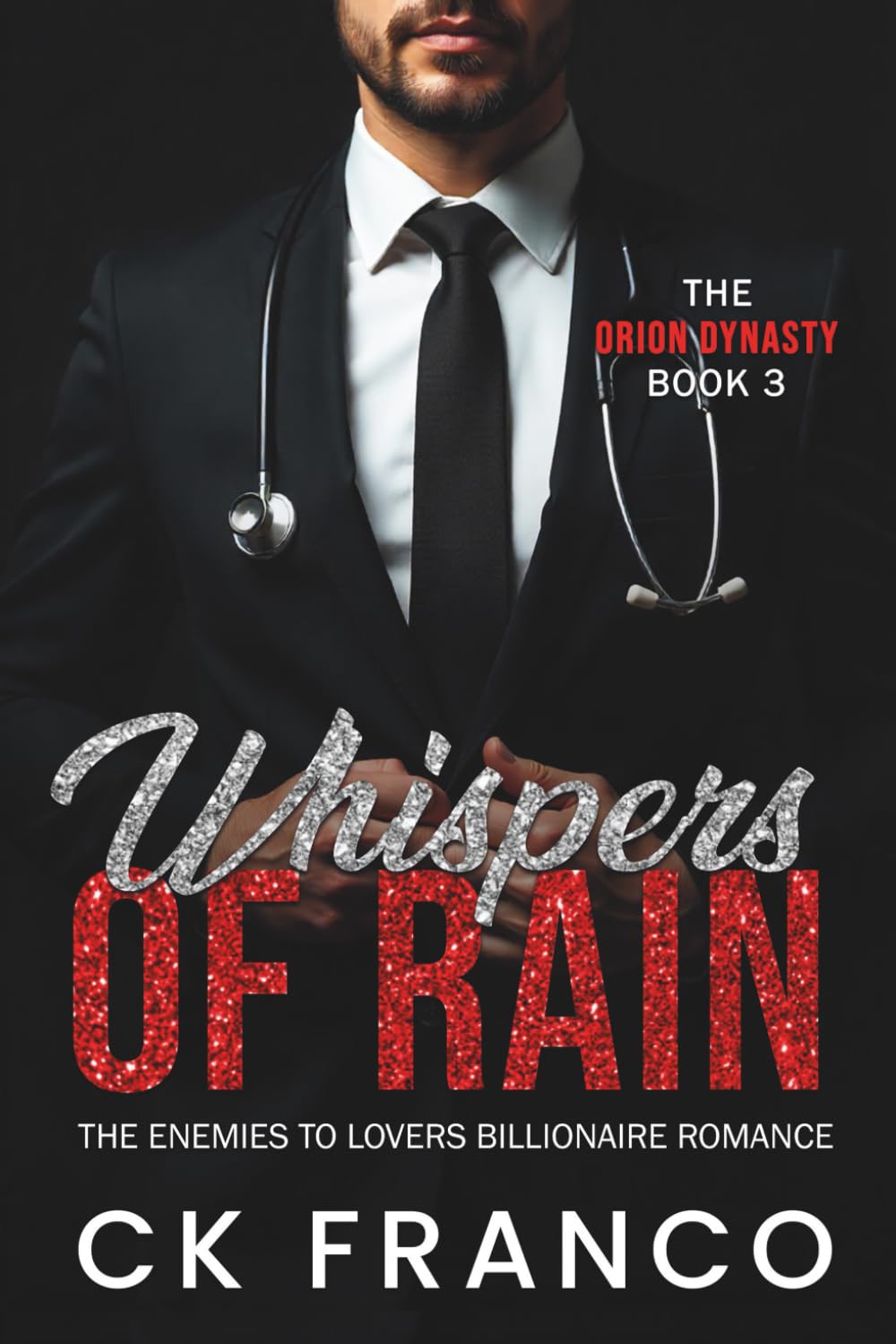 Whispers of Rain (The Orion Dynasty Book 3) Contemporary Romance