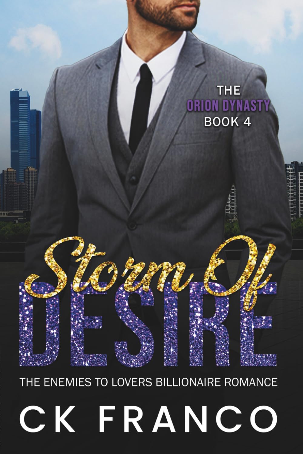 Storm of Desire (The Orion Dynasty Book 4) Romantic Thrillers
