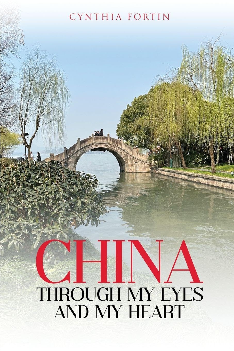 China through My Eyes and My Heart Leisure, Home & Garden