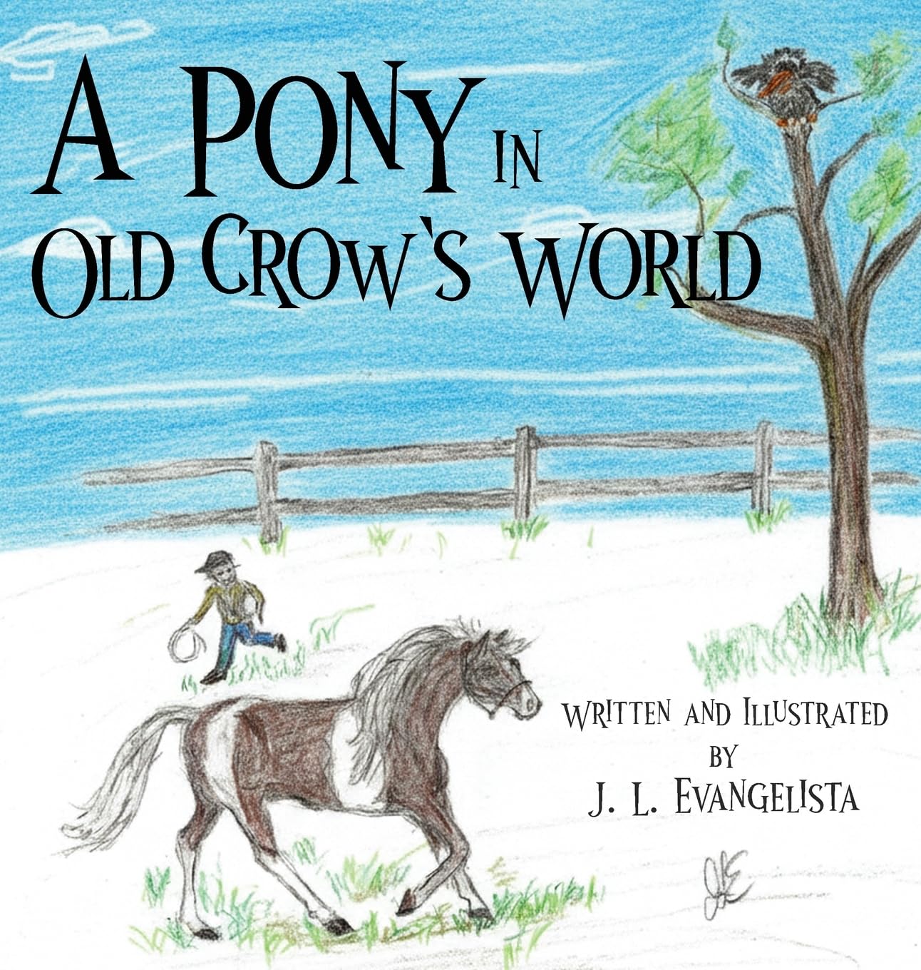 A Pony in Old Crow's World Novels & Short Stories