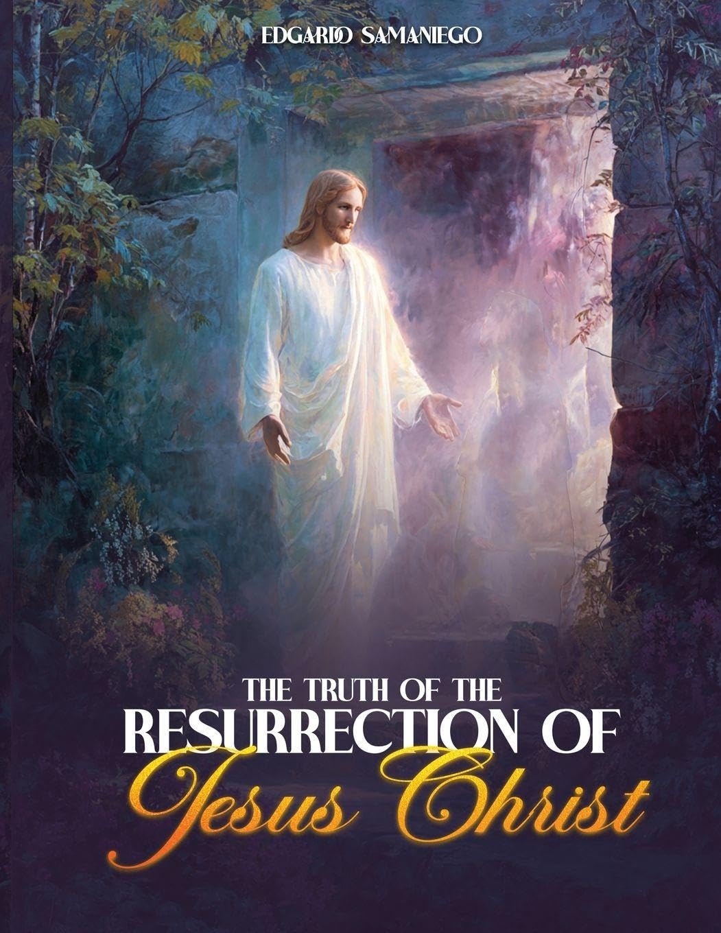 THE TRUTH OF THE RESURRECTION OF JESUS CHRIST Religion & Esotericism